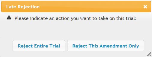 Message that appears when you reject an amended trial, with two choices. 
