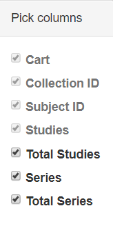 Pick columns list of choices, which includes Cart, Collection ID, Subject ID, Studies, Total Studies, Series, and Total Series.