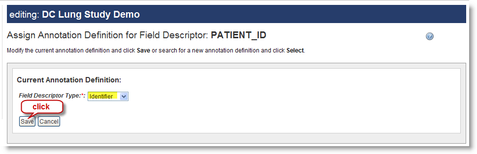 Screenshot showing Assign Annotation Definition for Field Descriptor" PATIENT_ID form with Identifier selected and the Save button