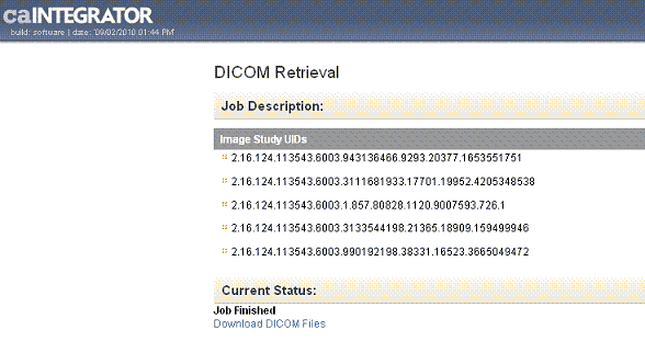DICOM Retrieval result; example displays image study UIDs and the current status of the job.